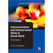 Communication and Interpersonal Skills in Social Work