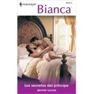Los Secretos Del Principe : (the Secrets of the Prince)
