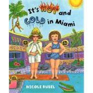 It's Hot and Cold in Miami