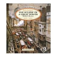 The Eclipse of a Great Power: Modern Britain 1870-1992