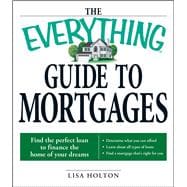 The Everything Guide to Mortgages Book