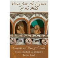 Voices from the Center of the World Contemporary Poets of Ecuador