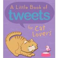 A Little Book of Tweets for Cat Lovers
