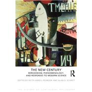The New Century: Bergsonism, Phenomenology and Responses to Modern Science