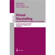 Virtual Storytelling - Using Virtual Reality Technologies for Storytelling : International Conference ICVS 2001, Avignon, France, September 27-28, 2001 Proceedings