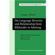 On Language Diversity and Relationship from Bibliander to Adelung