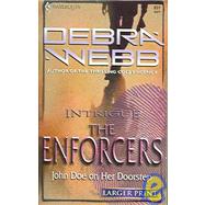 John Doe on her Doorstep : The Enforcers