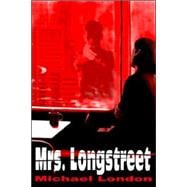 Mrs. Longstreet
