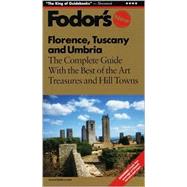 Fodor's Florence, Tuscany and Umbria, 4th Edition