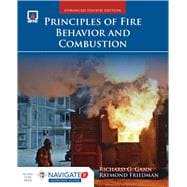 Principles of Fire Behavior and Combustion, Enhanced Fourth Edition Includes Navigate 2 Advantage Access