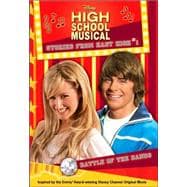 Disney High School Musical: Stories from East High Battle of the Bands Stories from East High: Original Junior Novel