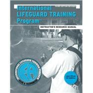 International Lifeguard Training Program Revised Instructor Resource Manual