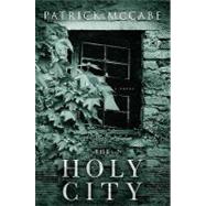 The Holy City A Novel