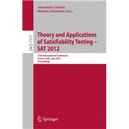 Theory and Applications of Satisfiability Testing -- Sat 2012