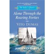 Alone through the Roaring Forties (The Sailor's Classics #5)