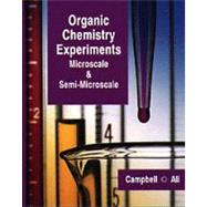 Organic Chemistry Experiments : Microscale and Semi-Microscale