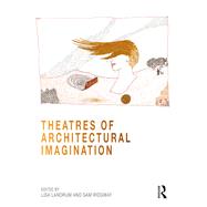 Theatres of Architectural Imagination