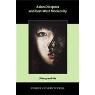Asian Diaspora and East-west Modernity