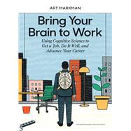 Bring Your Brain to Work