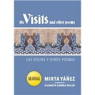 The Visits and Other Poems /Las visitas y otros poemas