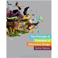 The principles and processes of interactive design
