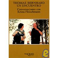 Thomas Bernhard: Un Encuentro