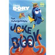 The Unforgettable Joke Book (Disney/Pixar Finding Dory)