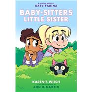 Karen's Witch: A Graphic Novel (Baby-sitters Little Sister #1)