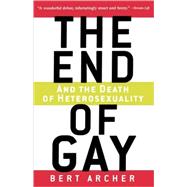 The End of Gay (And the Death of Heterosexuality)