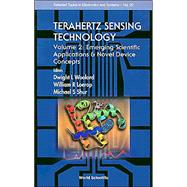 Terahertz Sensing Technology Vol. 2 : Emerging Scientific Applications and Novel Device Concepts