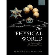 The Physical World An Inspirational Tour of Fundamental Physics