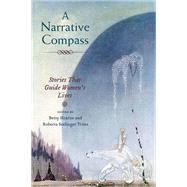 A Narrative Compass: Stories That Guide Women's Lives