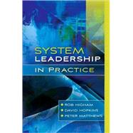 System Leadership in Practice