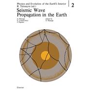 Seismic Wave Propagation in the Earth book cover, ISBN 9780444996114