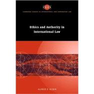 Ethics and Authority in International Law