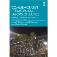 Commemorative Literacies and Labors of Justice