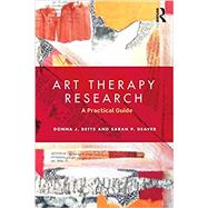 Art Therapy Research: A Practical Guide