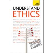 Ethics for Life Making Sense of the Morals of Everyday Living