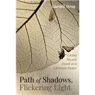 Path of Shadows, Flickering Light
