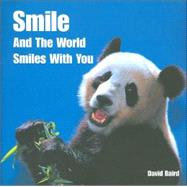Smile And The World Smiles With You