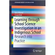 Learning Through School Science Investigation in an Indigenous School