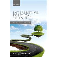 Interpretive Political Science Selected Essays, Volume II