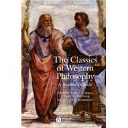 The Classics of Western Philosophy A Reader's Guide