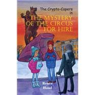 The Mystery of the Circus for Hire