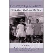 Growing up Southern : White Men I Met along the Way