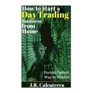 How to $tart a Day Trading Business from Home