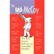 The Real McCoy Why We Say the Things We Say