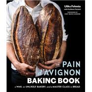 The Pain d'Avignon Baking Book