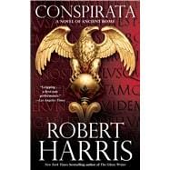 Conspirata A Novel of Ancient Rome