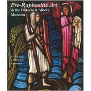 Pre-Raphaelite Art in the Victoria and Albert Museum